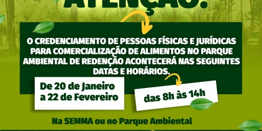 Prefeitura de Redenção abre credenciamento para comercialização de alimentos no Parque Natural